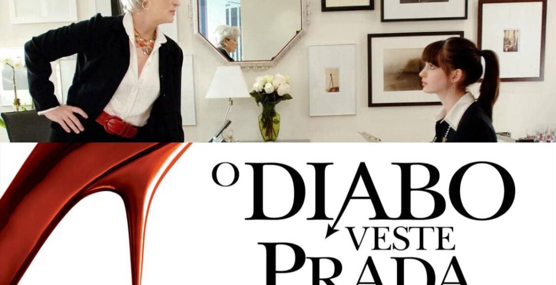 Sessão da tarde hoje O Diabo Veste Prada