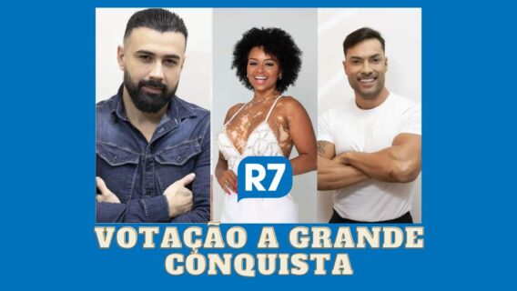 R7.com votação de A Grande Conquista + enquete quem sai hoje (25/5)