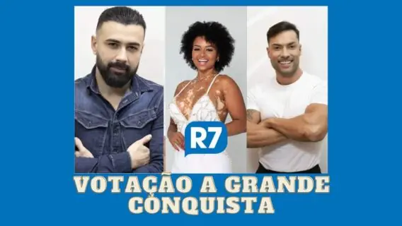 R7.com votação de A Grande Conquista + enquete quem sai hoje (25/5)