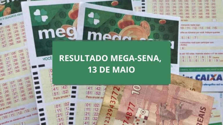 SAIU! Resultado da Mega-Sena de sábado concurso 2592 (13/05/23)