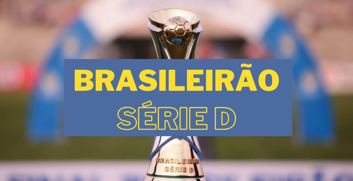 Onde assistir o Brasileirão Série D 2023