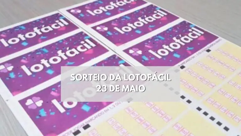 SAIU: Resultado da Lotofácil 2819 de hoje, terça (23/05/23)