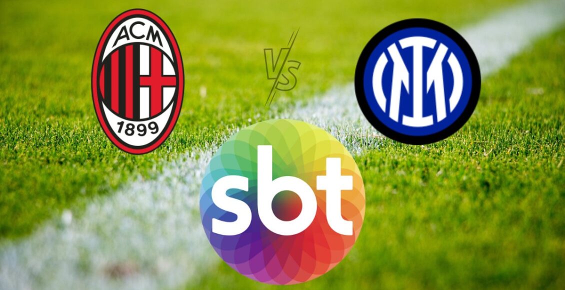 SBT vai transmitir o jogo Inter de Milão x Milan