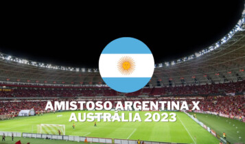 Resultado do jogo da Argentina hoje contra Austrália em amistoso