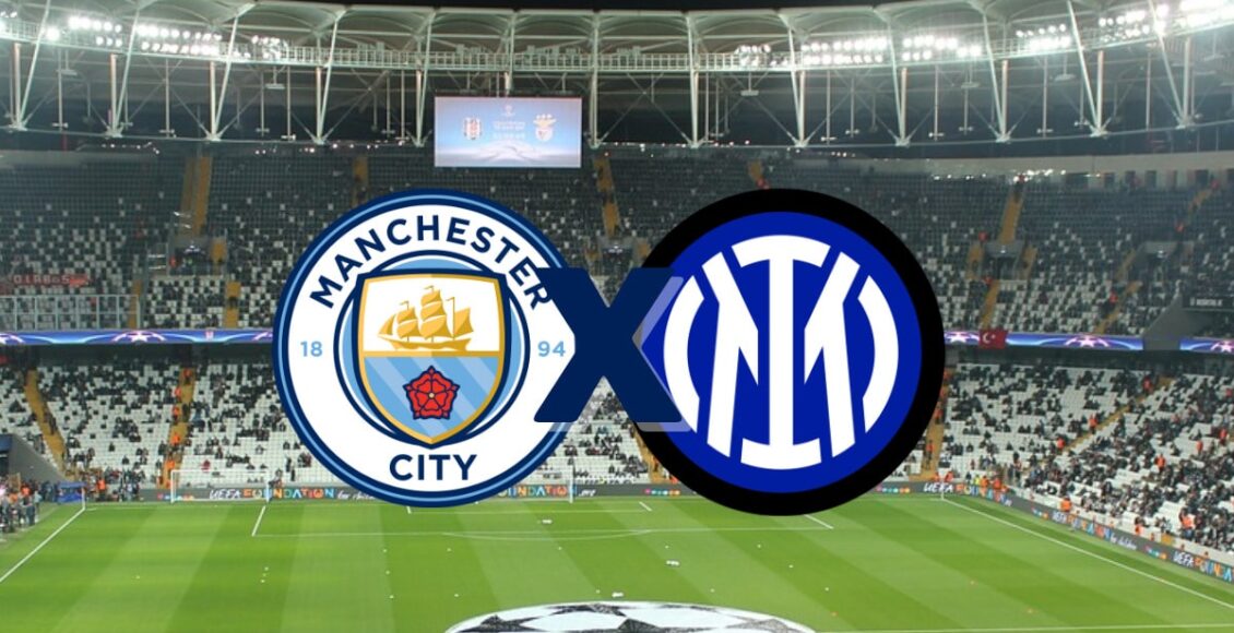 Que horas é a final da Champions League 2023 hoje entre Inter x City