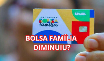 Bolsa Família baixou o valor