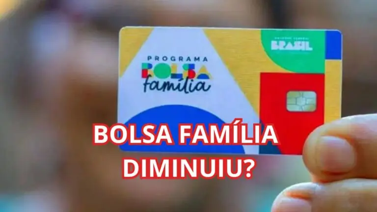Bolsa Família baixou o valor ou não?