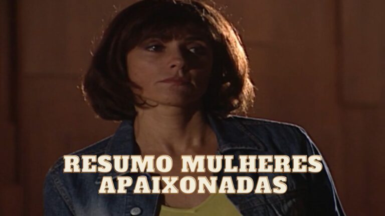Resumo de Mulheres Apaixonadas: capítulos de 10 a 14 de julho