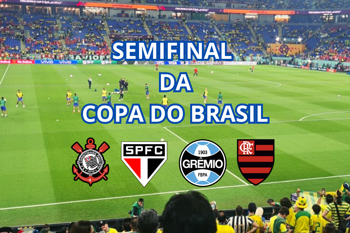 Chaveamento pronto: que dia vai ser a semifinal da Copa do Brasil 2023