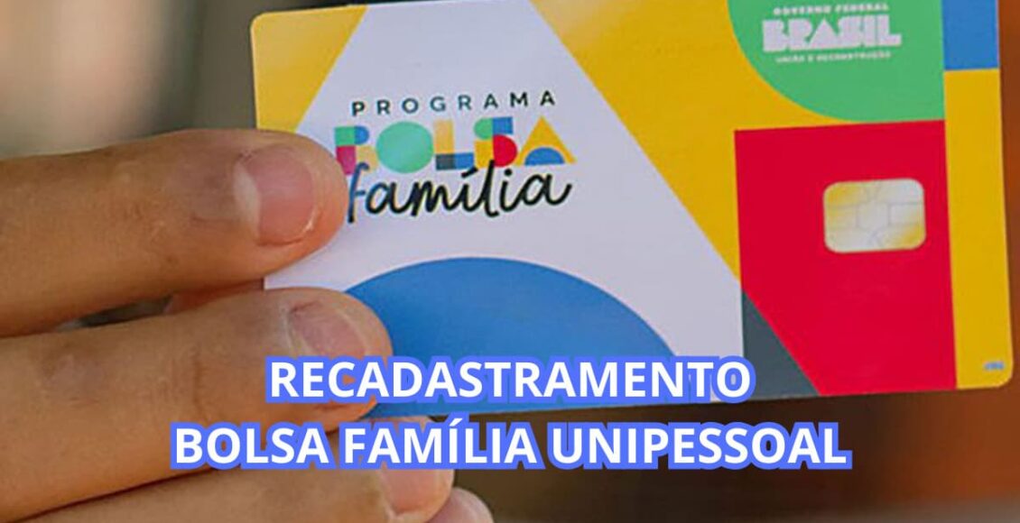 Recadastramento do Bolsa Família Unipessoal