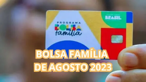 Primeiro pagamento do Bolsa Família de agosto cai amanhã (18/8)