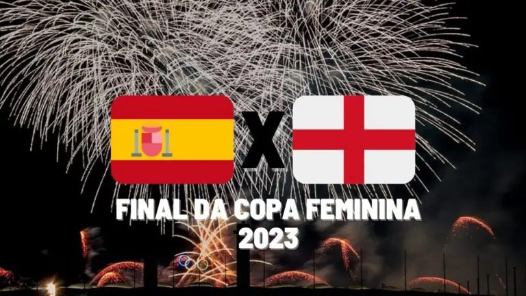Espanha x Inglaterra: que horas é a final da Copa do Mundo Feminina 2023