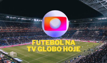 Qual é o jogo da Globo hoje