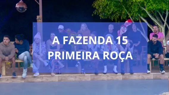Que dia é a formação da 1ª roça em A Fazenda 15: programação atualizada