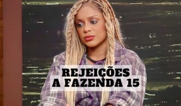 Maiores rejeições de A Fazenda 15