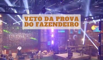 Quem foi vetado da prova do fazendeiro