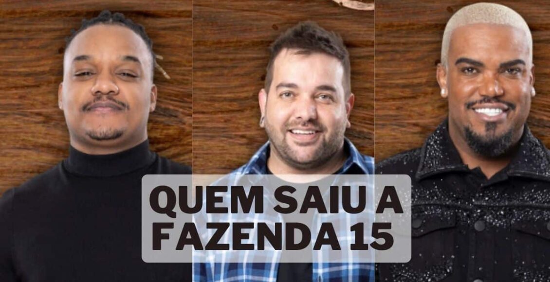 Quem saiu de A Fazenda 15 hoje