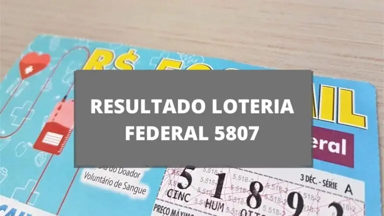 Saiu: Resultado da Loteria Federal 5807 de quarta-feira (11/10/2023)