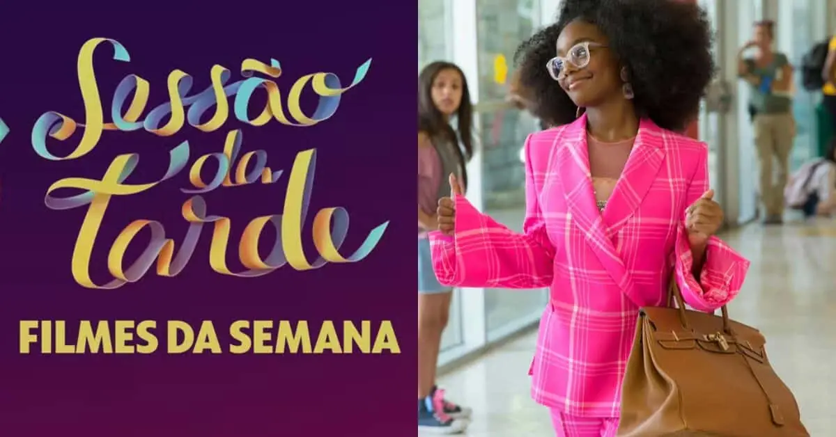 Imagem mostra Sessão da Tarde da semana filmes