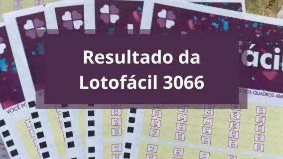 Agora: resultado Lotofácil 3066 e ganhadores hoje, sábado de aleluia