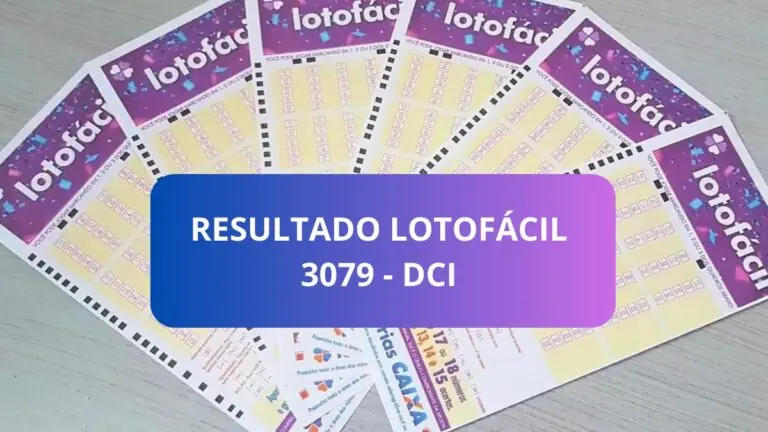 Agora: resultado da Lotofácil concurso 3079