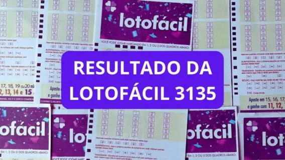 Resultado da Lotofácil 3135 de sexta-feira e ganhadores (21/06)