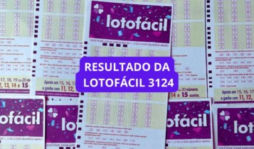 Resultado da Lotofácil 3124