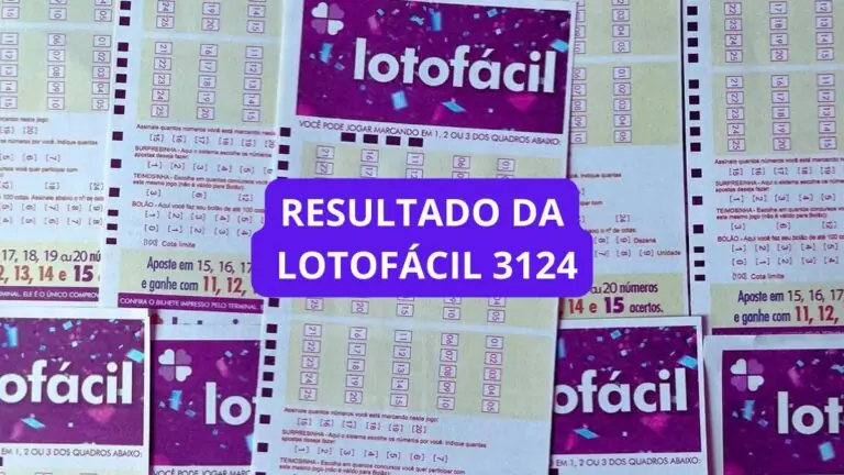 Resultado da Lotofácil 3124 de sábado e ganhadores (08/06/24)