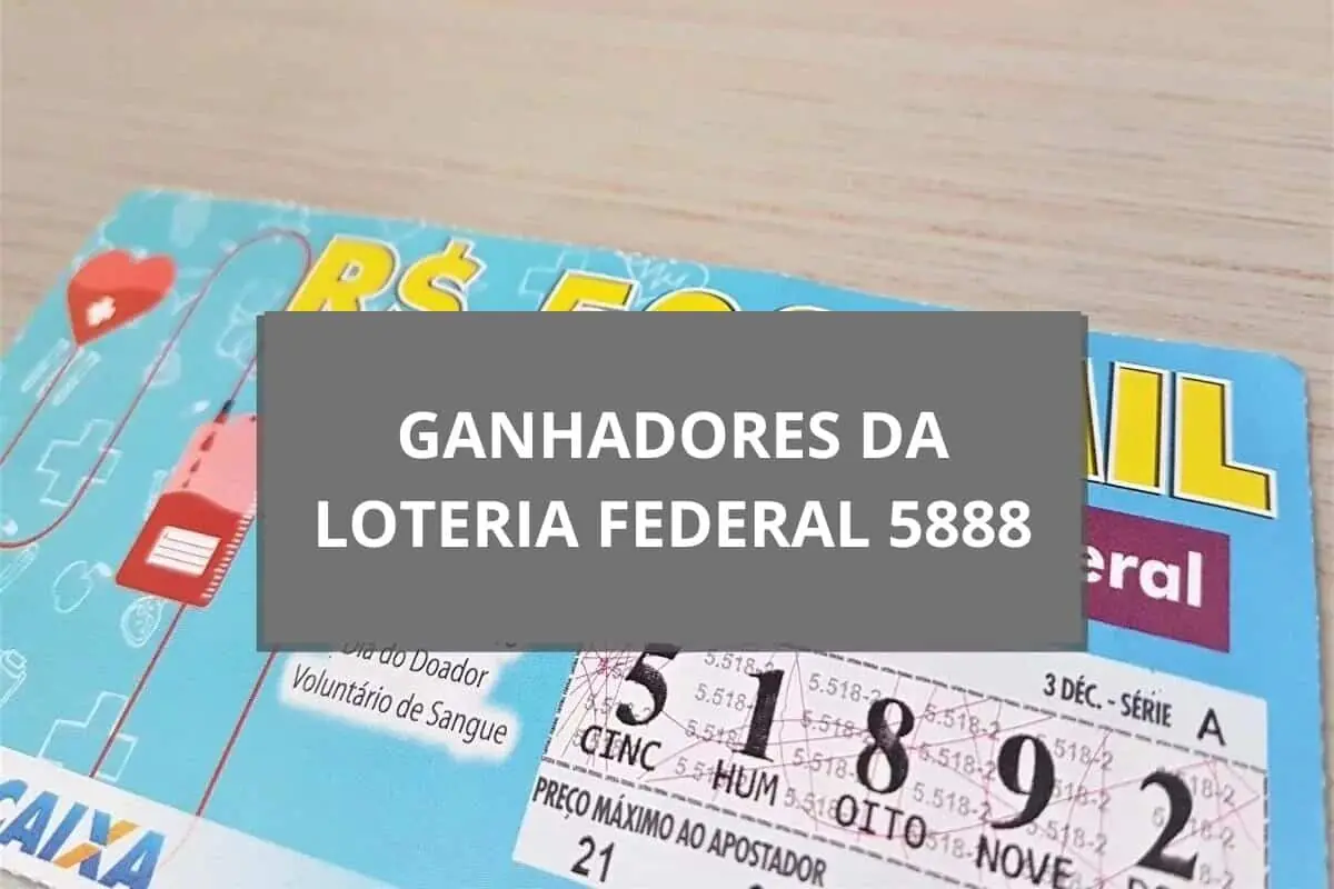 imagem do Resultado da loteria Federal 5888 hoje