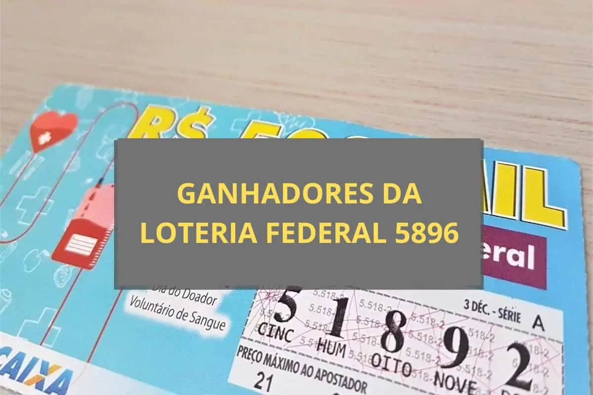 Resultado da Loteria Federal 5896