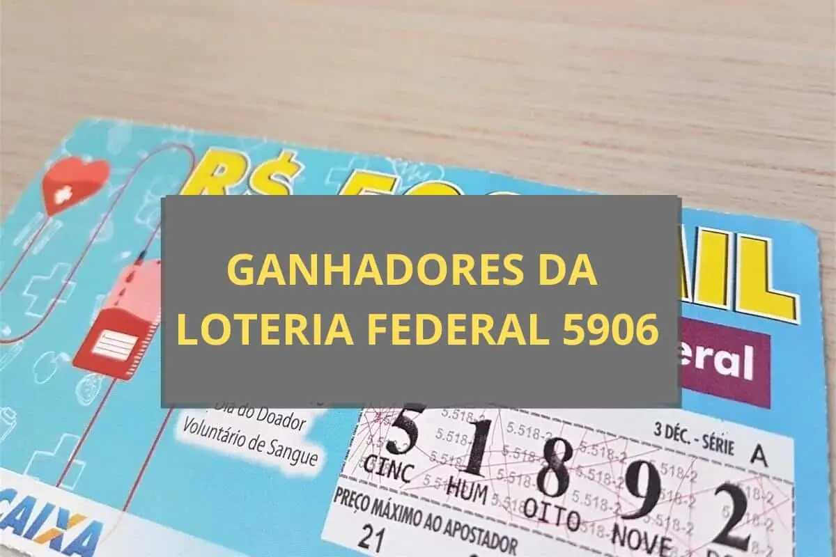 Resultado da loteria Federal 5906
