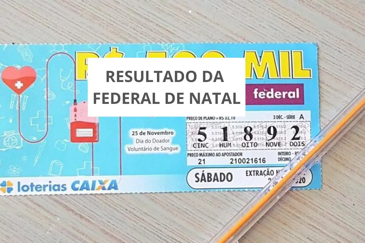 RESULTADO DA LOTERIA da Federal Especial de Natal 2024?