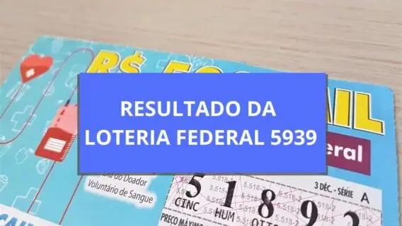 Saiu: Resultado da Loteria Federal 5939 de quarta-feira (05/02/25)