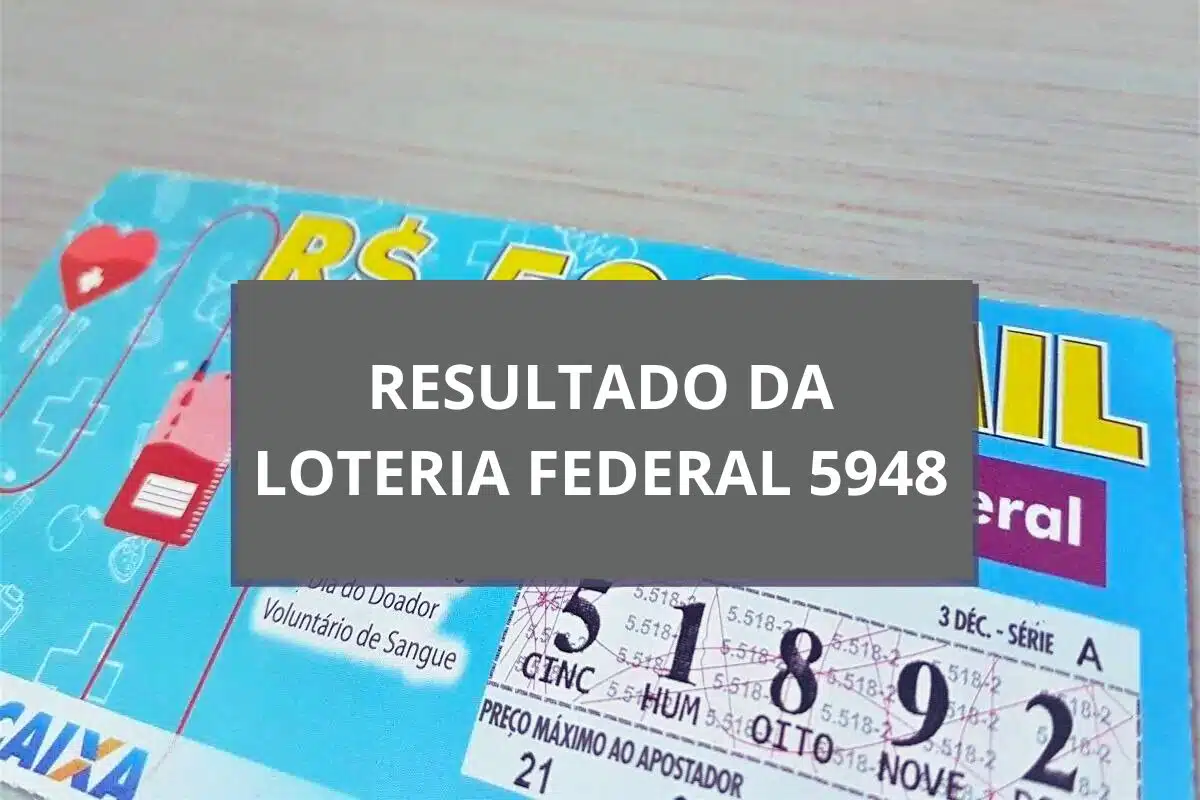 resultado da loteria Federal 5948