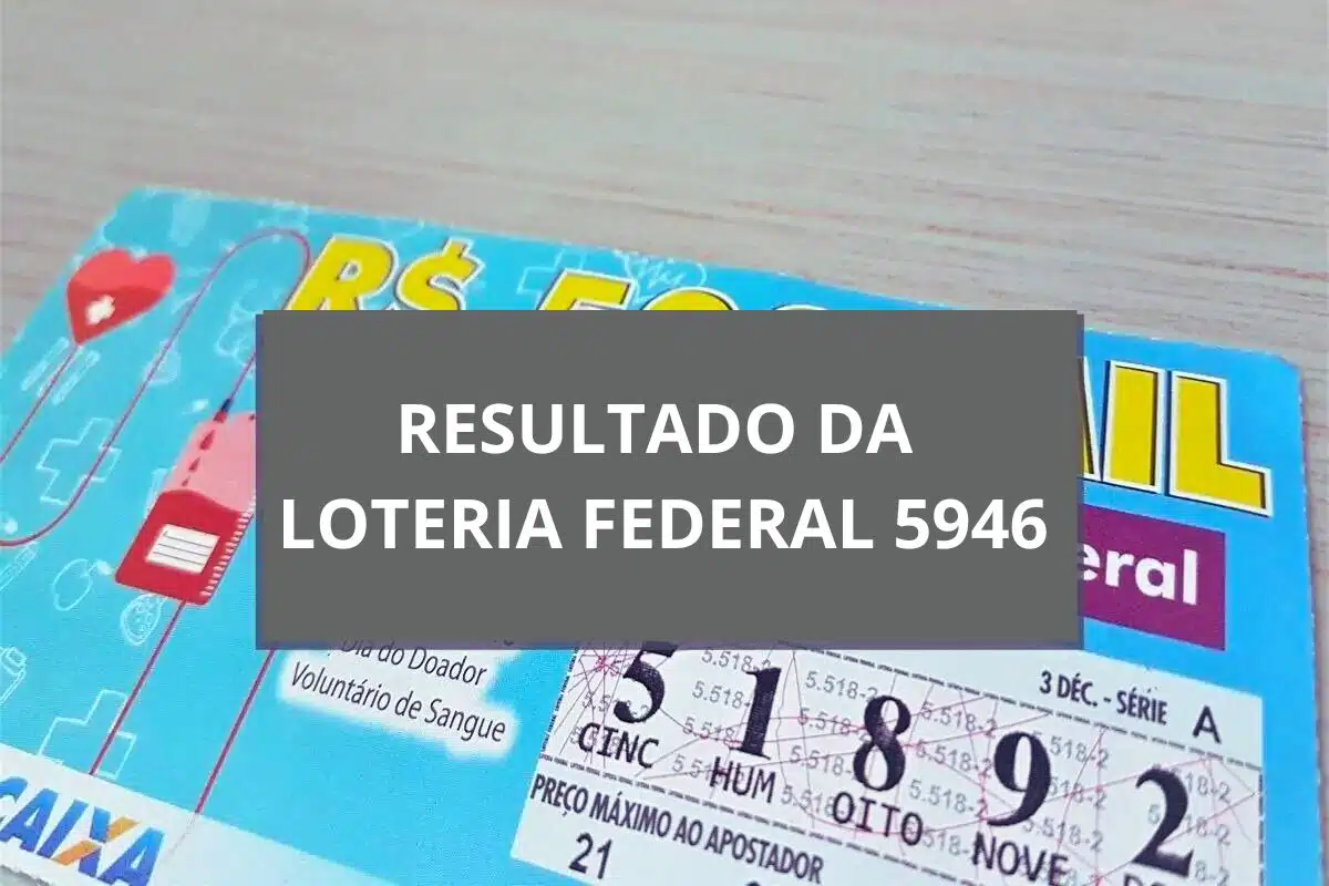 Resultado da Loteria Federal 5946