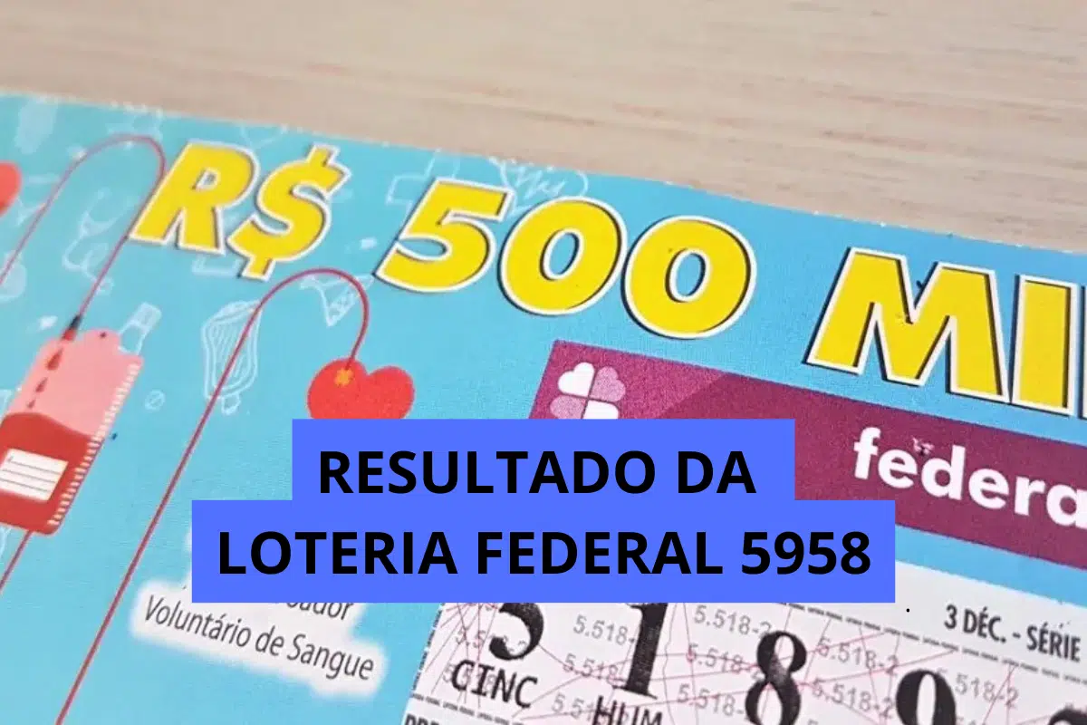 Resultado da Loteria Federal 5958