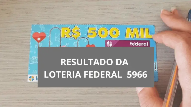 Resultado da Loteria Federal 5966 de sábado
