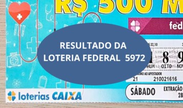 resultado da Loteria Federal hoje do concurso 5972