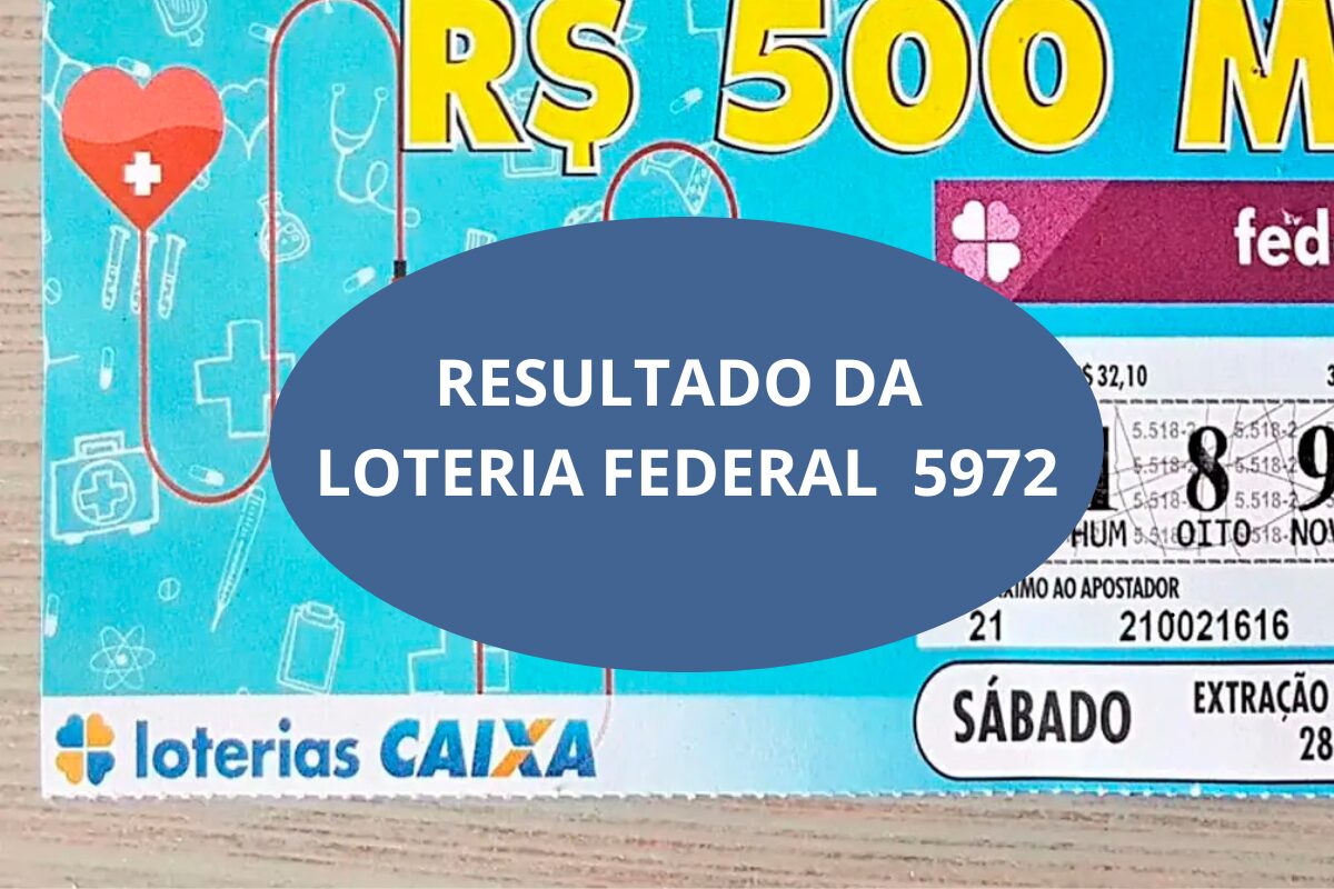 Confira o resultado da Loteria Federal hoje do concurso 5972 resultado da Loteria Federal hoje do concurso 5972