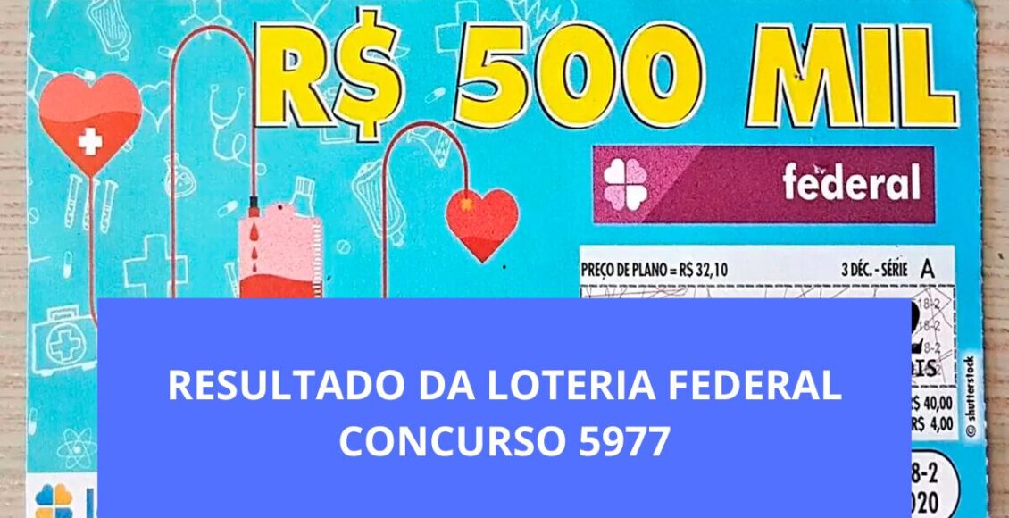 resultado da Loteria Federal hoje 5977