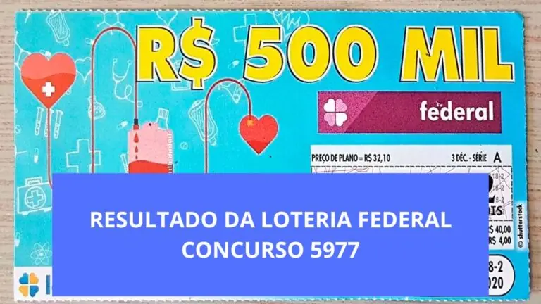 Resultado da Loteria Federal hoje do concurso 5977 de quarta-feira