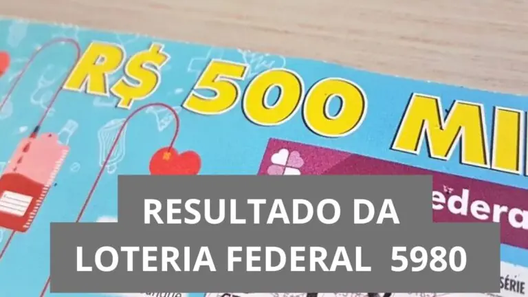 Resultado da Loteria Federal hoje 5980 de sábado (05/07/25)