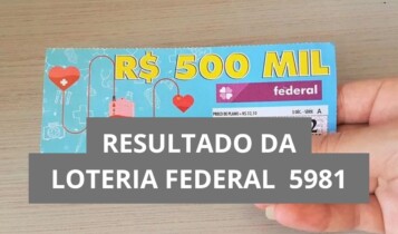 Resultado da Loteria Federal hoje 5981