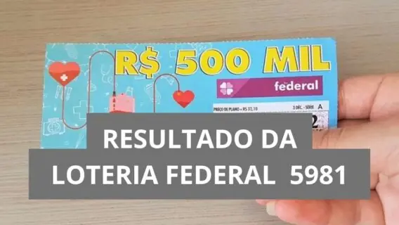 Resultado da Loteria Federal hoje 5981 de quarta (09/07/25)