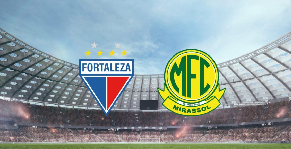 Onde vai passar Fortaleza e Mirassol hoje
