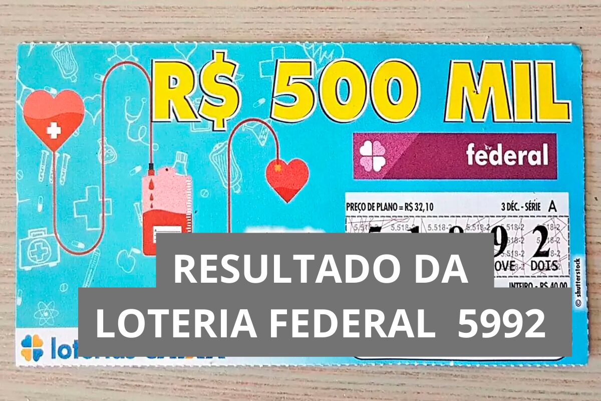 Resultado da Loteria Federal hoje 5992