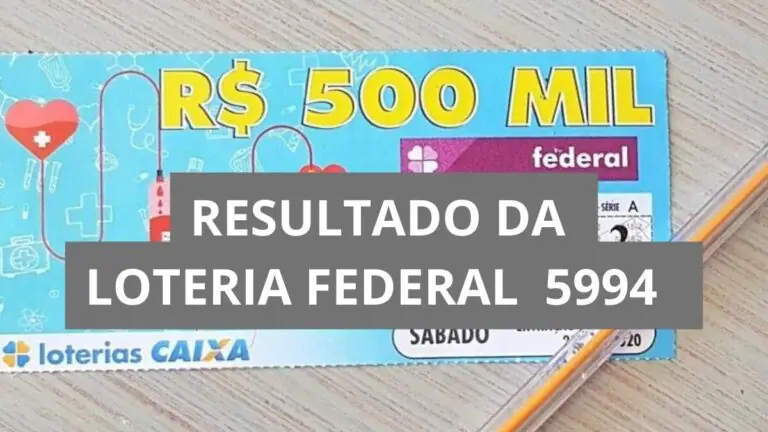 Resultado da Loteria Federal hoje 5994 de sábado (23/08/25)