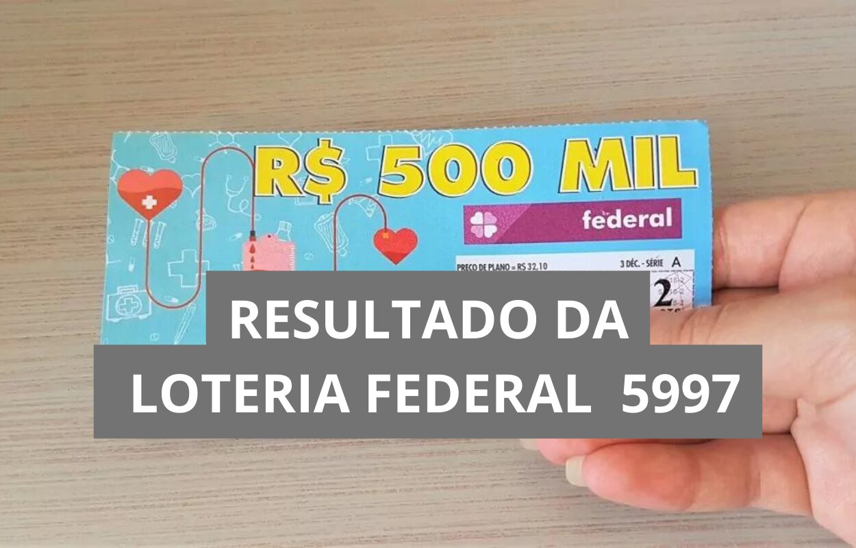 Resultado da Loteria Federal hoje 5997