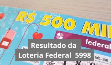 Resultado da Loteria Federal hoje 5998