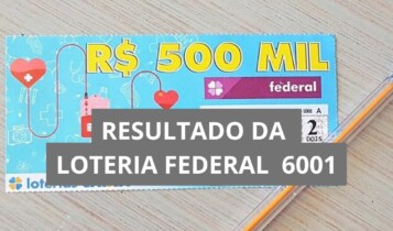 Resultado da loteria Federal hoje 6001